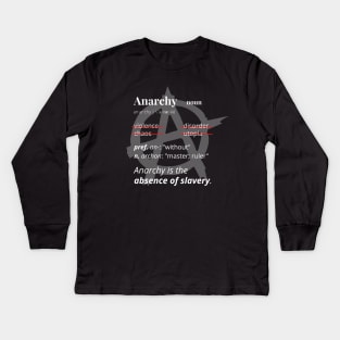 Anarchy Definition Kids Long Sleeve T-Shirt